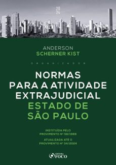 normas para a atividade extrajudicial estado de são paulo - 1ª ed - 2024 (ebook)-anderson scherner kist-9786561201834