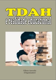 tdah e realidade educacional (ebook)-gilson azevedo (organizador)-9786580508334