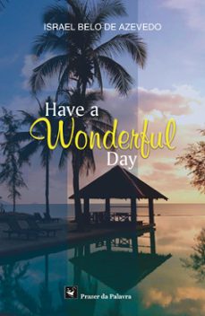 have a wonderful day (ebook)-israel belo de azevedo-9786589202134