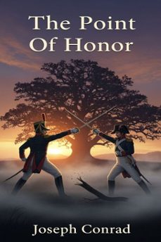 the point of honor (ebook)-joseph conrad-9786726559534