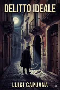 delitto ideale (ebook)-luigi capuana-9786726574834