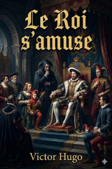 le roi s'amuse (ebook)-victor hugo-9786726577934