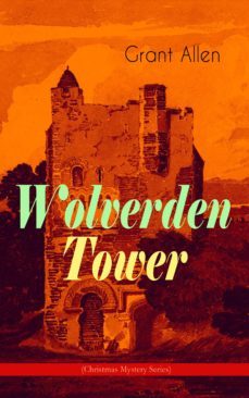 wolverden tower (christmas mystery series) (ebook)-grant allen-9788026871934