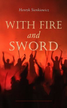 with fire and sword (ebook)-henryk sienkiewicz-9788026899334