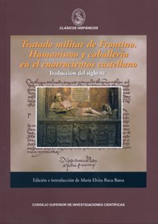 tratado militar de frontino. humanismo y caballeria en el cuatroc ientos castellano-sexto julio frontino-9788400092634