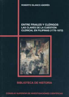 entre frailes y clerigos-roberto blanco andres-9788400096434