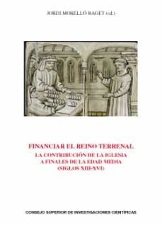 financiar el reino terrenal-j. morello baget-9788400097134