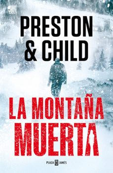la montaña muerta (nora kelly 4)-douglas preston-9788401036934