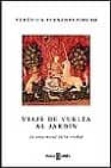 viaje de vuelta al jardin-veronica fernandez muro-9788401328534