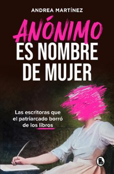 anonimo es nombre de mujer-a martinez (literatura o barbarie)-9788402431134