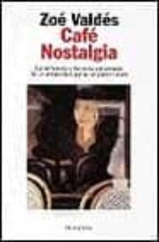 cafe nostalgia-zoe valdes-9788408039334