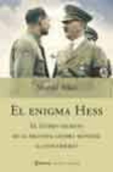 el enigma hess: el ultimo secreto de la segunda guerra mundial al descubierto-martin allen-9788408050834