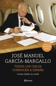 todos los cielos conducen a españa: cartas desde un avion-9788408147534