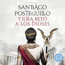 y julia retó a los dioses-santiago posteguillo-9788408228134