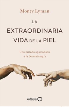 la extraordinaria vida de la piel-9788408247234