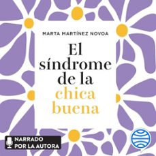 el sindrome de la chica buena (audiolibro)-marta martinez novoa-9788408285434