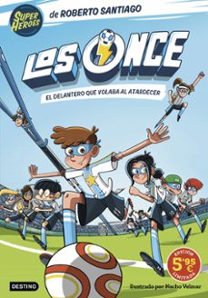 los once 1. el delantero que volaba al atardecer. edición limitad a a precio espe-roberto santiago-9788408305934