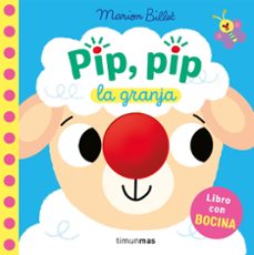 pip, pip. la granja. libro con bocina-marion billet-9788408310334
