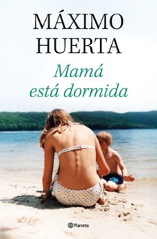 mama esta dormida-maxim huerta-9788408314134