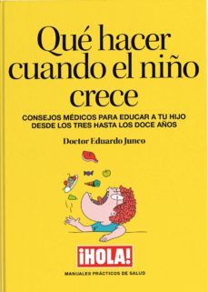 que hacer cuando el niño crece-eduardo junco-9788409054534
