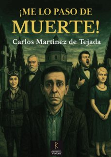 ¡me lo paso de muerte!-carlos martinez de tejada-9788409750634