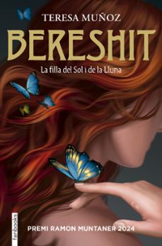 bereshit. la filla del sol i de la lluna  (premi ramon muntaner)-teresa muñoz-9788410028234
