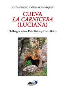 cueva la carnicera (luciana)-jose antonio cañizares marquez-9788410041134
