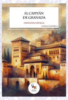 el capitan de granada (ebook)-fernando ortega andrés-9788410046634