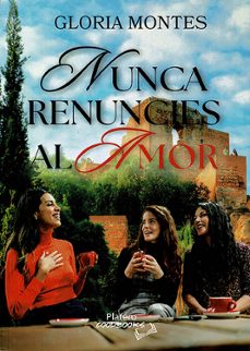 nunca renuncies al amor-9788410062634