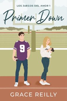 primer down (los juegos del amor 1) (ebook)-grace reilly-9788410159334