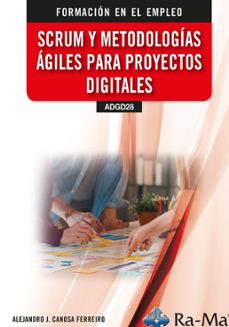 (adgd28) scrum y metodologias agiles para proyectos digitales-alejandro canosa ferreiro-9788410181434