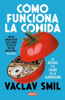 como funciona la comida (ebook)-vaclav smil-9788410214934