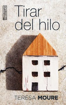 tirar del hilo-teresa moure-9788410246034