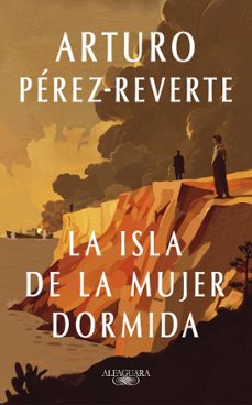 la isla de la mujer dormida-arturo perez reverte-9788410299634