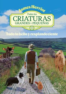 todas las criaturas grandes y pequeñas -3--james herriot-9788410323834