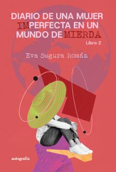 diario de una mujer imperfecta en un mundo de mierda (ebook)-eva segura román-9788410347434