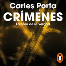 crimenes 4 - la hora de la verdad (audiolibro)-carles porta-9788410352834