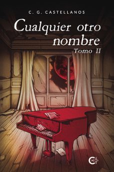 cualquier otro nombre. tomo ii-c. g. castellanos-9788410457034
