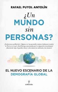 ¿un mundo sin personas?-rafael puyol antolin-9788410525634