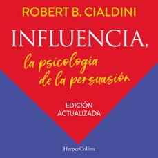 influencia. la psicología de la persuasión (audiolibro)-robert b. cialdini-9788410646834