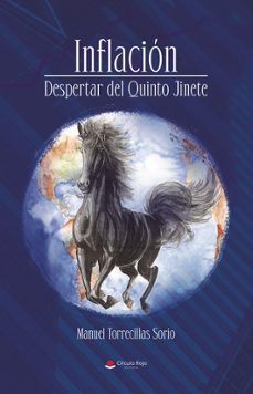 inflacion - despertar del quinto jinete-manuel torrecillas sorio-9788410738034