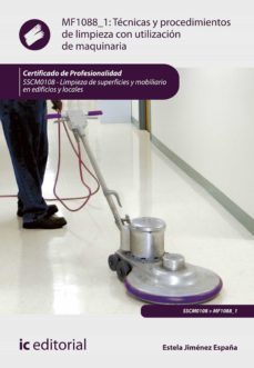 tecnicas y procedimientos de limpieza con utilizacion de maquinaria. sscm0108 (ebook)-estela jimenez españa-9788411031134