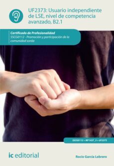 usuario independiente de lse, nivel de competencia avanzado b2.1. sscg0112 (ebook)-rocío garcía lebrero-9788411032834
