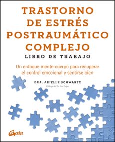 trastorno de estres postraumatico complejo: libro de trabajo-arielle schwartz-9788411082334