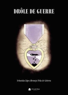 drole de guerre-sebastian lopez bermejo-9788411118934