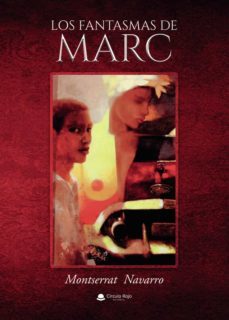 los fantasmas de marc-montserrat navarro-9788411157834