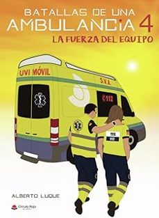 batallas de una ambulancia 4-alberto luque siles-9788411556934