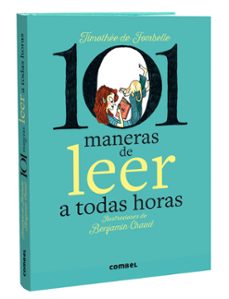 101 maneras de leer a todas horas-timothee de fombelle-9788411580434