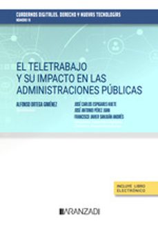 el teletrabajo y su impacto en las administraciones publicas. cuadernos digitales. derecho y nuevas tecnologias-alfonso ortega gimenez-9788411639934