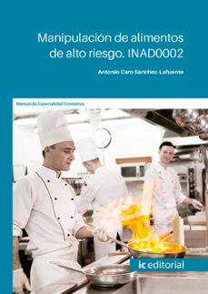 (i.b.d.) inad0002 manipulacion de alimentos de alto riesgo.-9788411842334